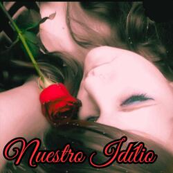 Nuestro Idilio