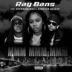 Mmm mmm mmm (feat. Stunnaman02 & Foreign Glizzy)