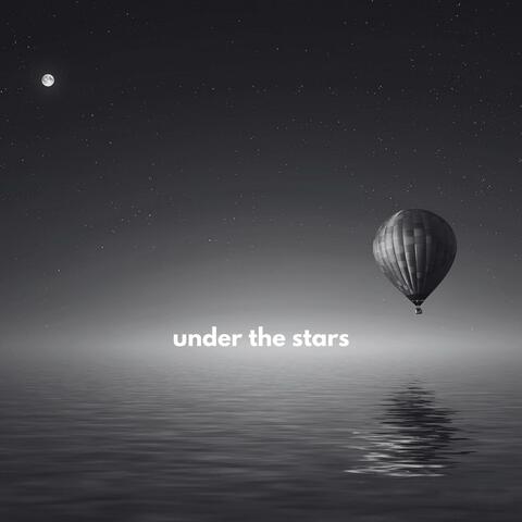 UNDER THE STARS