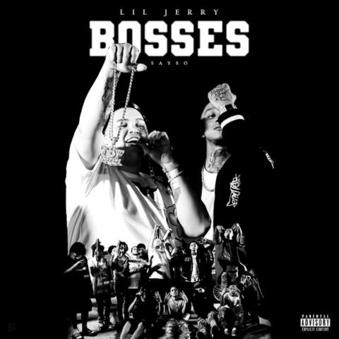 Bosses (feat. Sayso P)