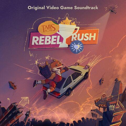 Tails Noir: Rebel Rush Original Soundtrack
