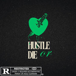 Hustle or Die