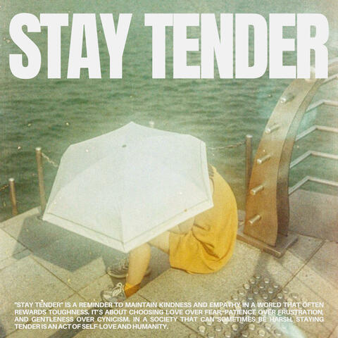 Stay Tender
