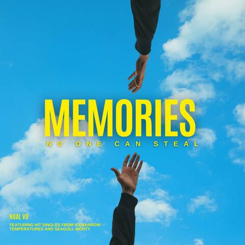 Memories No One Can Steal