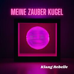 Meine Zauber Kugel