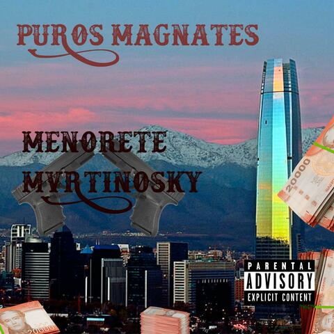 Puros Magnates (feat. Menorete)