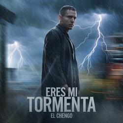Eres Mi Tormenta