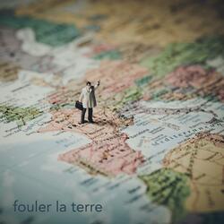 Fouler la Terre