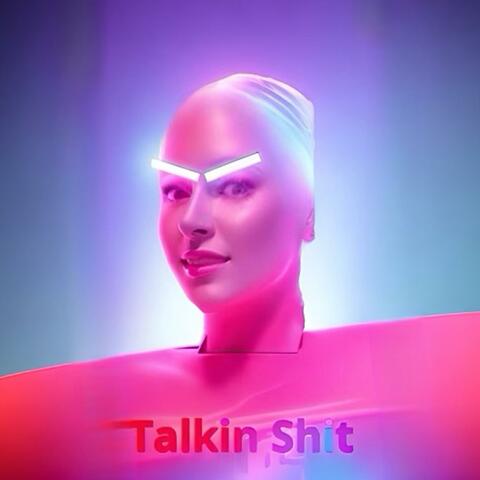 Talkin Shit