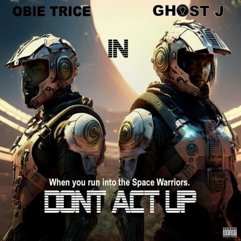 Dont Act Up (feat. Obie Trice)
