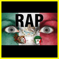 Rap de México | Aprende Rapeando su Historia