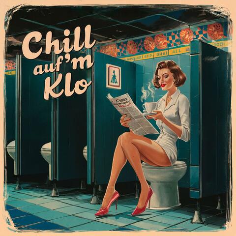Chill auf'm Klo