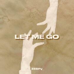 LET ME GO