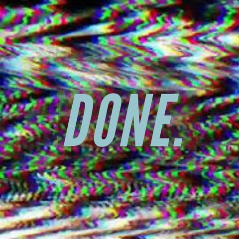 Done (feat. Keenan Charles)