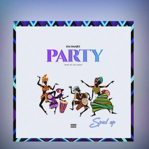 Party  (sped up)