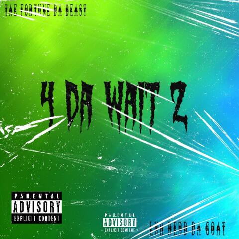 4 Da Wait 2