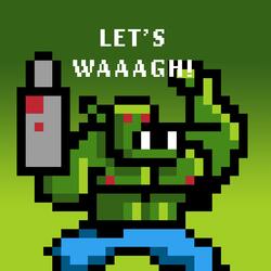 Let’s WAAAGH! (Original WH40K Ork song) (feat. Toni Hatakka)