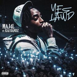 Yes Lawd (feat. Kai Bandz)