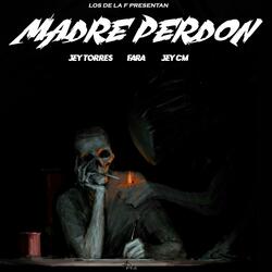 MADRE PERDÓN