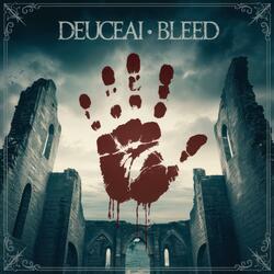 Bleed (feat. Deuce)