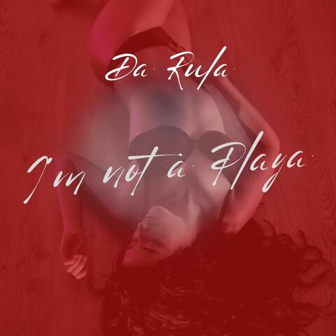 I'm Not A Playah