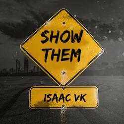 Show Them