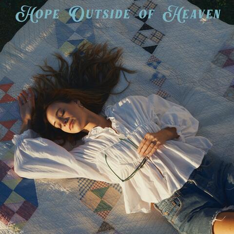 Hope Outside of Heaven
