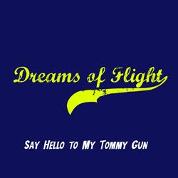 Say Hello to My Tommy Gun