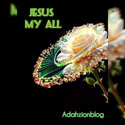 JESUS MY ALL