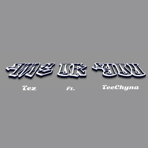Me Or You (feat. TeeChyna)