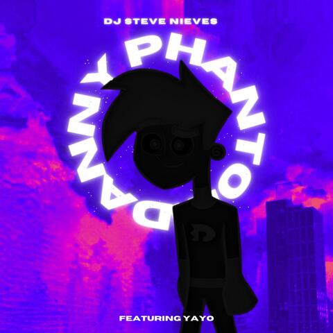 Danny Phantom (feat. Yayo)
