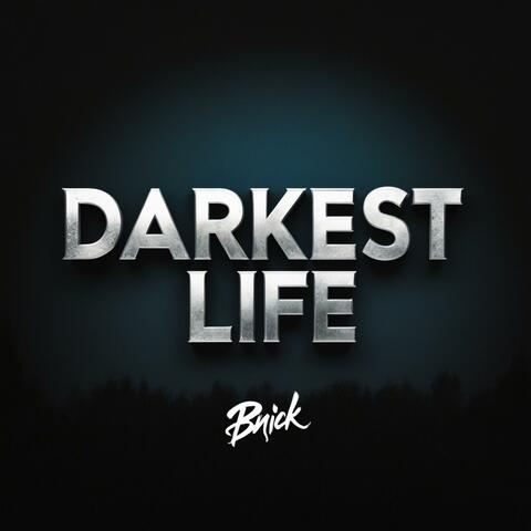 Darkest Life