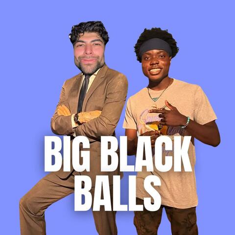 Big Black Balls