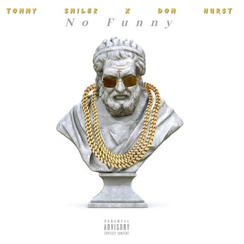 No Funny (feat. Dom Hurst)