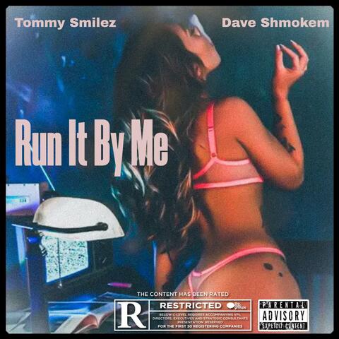 Run It By Me (feat. Dave Shmokem)
