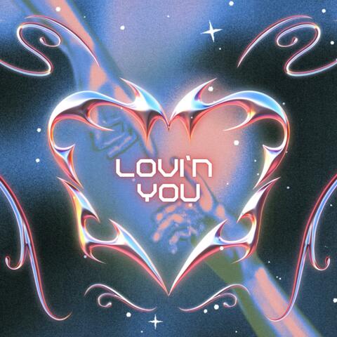 Lovi'n You (feat. Kiara)