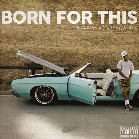 Born for This
