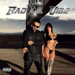 Bad Lil Vibe
