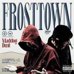 FROSTTOWN (feat. DMT)