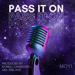 Pass it on (feat. Donell Chandler aka 2nd Ave)