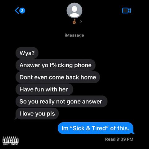 SICK & TIRED
