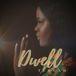 DWELL