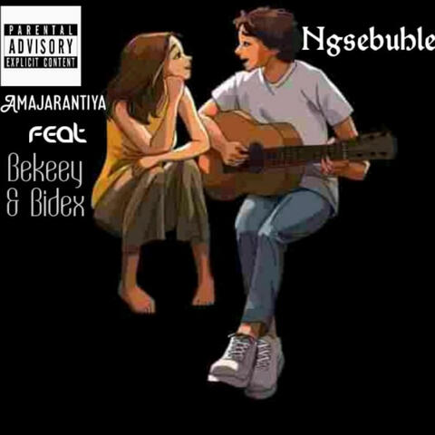 Amajarantiya Ngisebuhleni  (feat. Bekeey and Bidex))