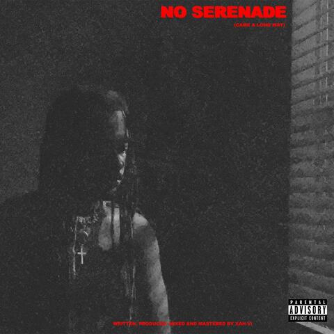 NO SERENADE