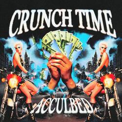 CRUNCH TIME
