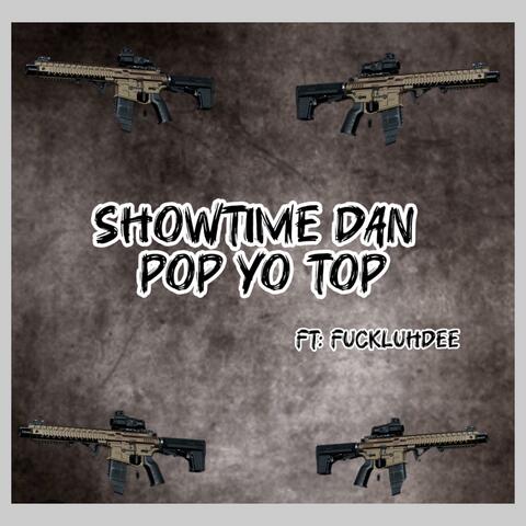 Pop yo top (feat. fuckluhdee)