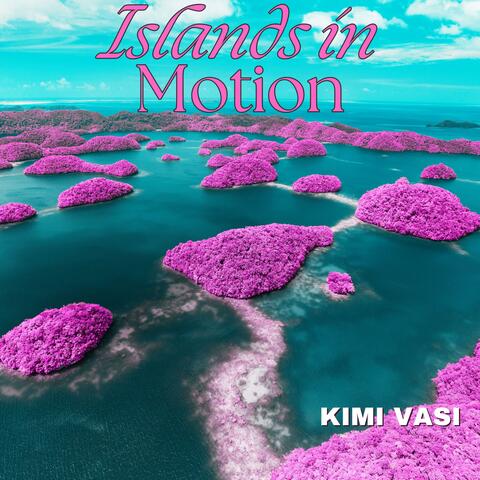 Islands in Motion