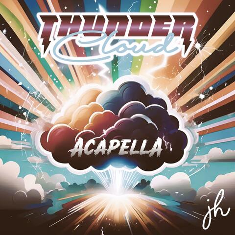 Thundercloud (Acapella)