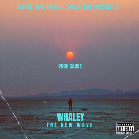 WHALEY THE NEW WAVE