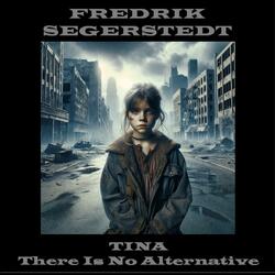 T.I.N.A. There Is No Alternative (feat. Kate Glock)